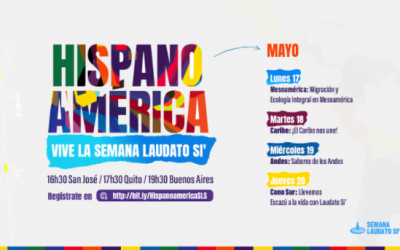 Semana Laudato Si’: ¿Cómo lo celebrará hispanoamérica?